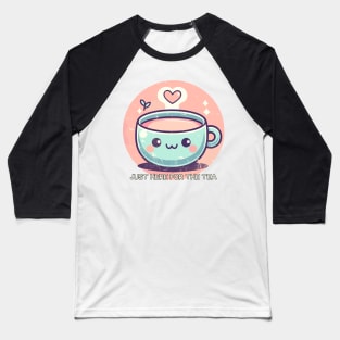 Kawaii Just Here For The Tea Baseball T-Shirt